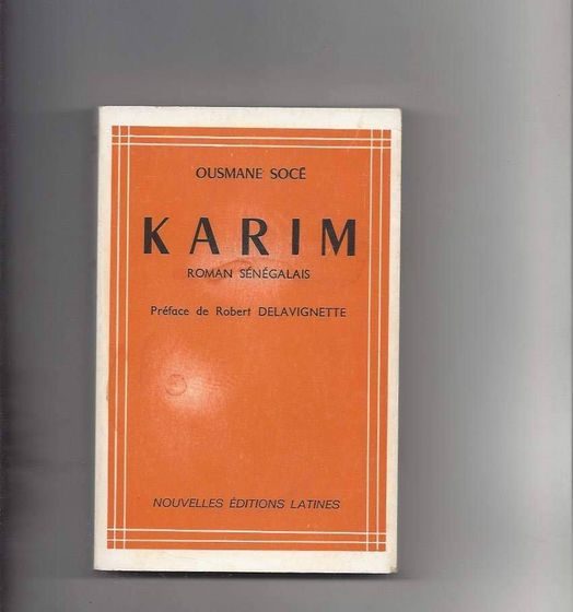 Note de lecture – « Karim » d’Ousmane Socé Diop , étude de l’oeuvre.